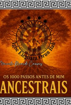 os 1000 passos antes de mim  ancestrais (ebook)-marcelo ricardo campos-3410008223771
