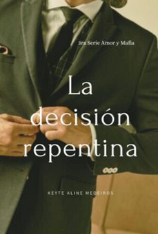 la decision repentina (ebook)-keyte aline medeiros-3410008817871