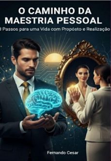 o caminho da maestria pessoal (ebook)-fernando cesar-3410008839071