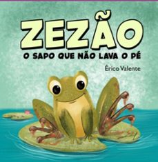 zezo o sapo que no lava o pe (ebook)-érico valente-3410008997771