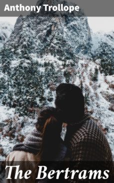 the bertrams (ebook)-anthony trollope-4057664626271