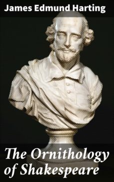 the ornithology of shakespeare (ebook)-james edmund harting-4064066204471