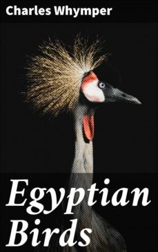 egyptian birds (ebook)-charles whymper-4064066234171