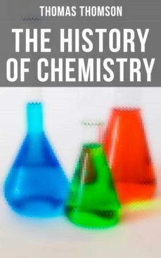 the history of chemistry (ebook)-thomas thomson-4064066382971