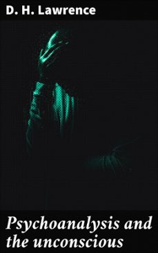 psychoanalysis and the unconscious (ebook)-d.h. lawrence-4066339527171