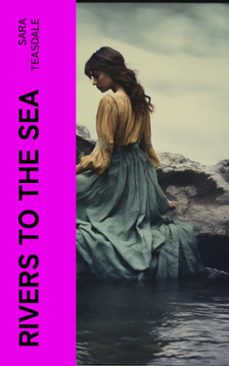 rivers to the sea (ebook)-sara teasdale-4066339555471
