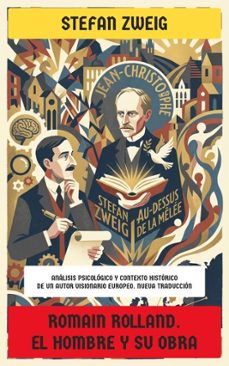 romain rolland. el hombre y su obra (ebook)-stefan zweig-4099994084871