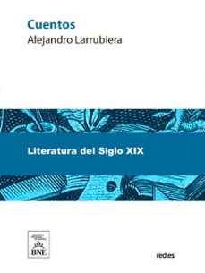 cuentos (ebook)-alejandro larrubiera-4099995486971