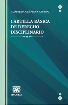 cartilla basica de derecho disciplinario (ebook)-humberto jose perna vanegas-4099995590371