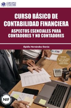 curso basico de contabilidad financiera: aspectos esenciales para contadores y no contadores (ebook)-angeles camara sanchez-4099995621471