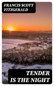 tender is the night (ebook)-f. scott fitzgerald-8596547392071