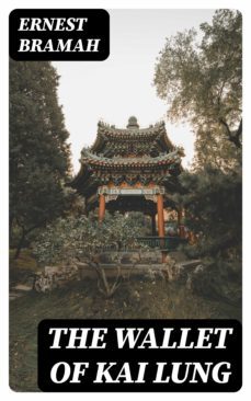 the wallet of kai lung (ebook)-ernest bramah-8596547415671
