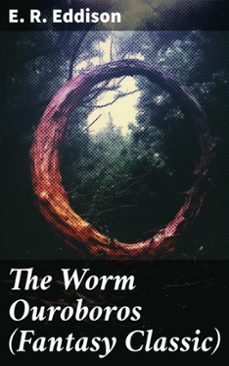 the worm ouroboros (fantasy classic) (ebook)-e. r. eddison-8596547774471
