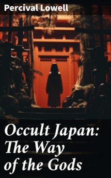 occult japan: the way of the gods (ebook)-percival lowell-8596547780571