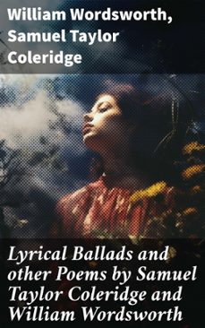 lyrical ballads and other poems by samuel taylor coleridge and william wordsworth (ebook)-william wordsworth-samuel taylor coleridge-8596547801771