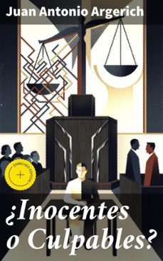 ¿inocentes o culpables? (ebook)-juan antonio argerich-8596547822271