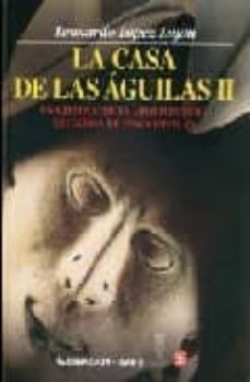 la casa de las aguilas (tomo ii): un ejemplar de la arquitectura religiosa de tenochtitlan-9789681675370