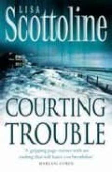 courting trouble-lisa scottoline-9780007140671