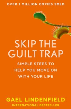 skip the guilt trap (ebook)-gael lindenfield-9780008144371