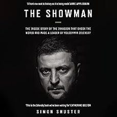 the showman : the inside story that made a war leader of volodymyr zelensky-simon shuster-9780008599171