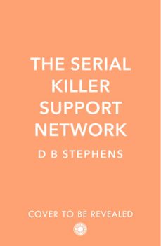 the serial killer support network (ebook)-d b stephens-9780008697471