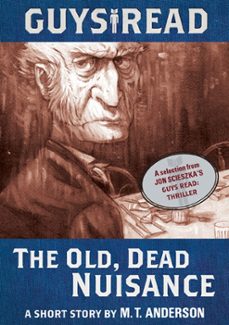 guys read: the old, dead nuisance (ebook)-m. t. anderson-9780062112071