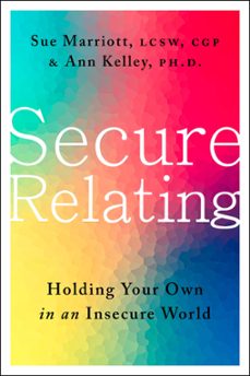secure relating (ebook)-sue marriott-ann kelley-9780063334571