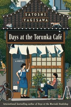days at the torunka cafe (ebook)-satoshi yagisawa-9780063445871