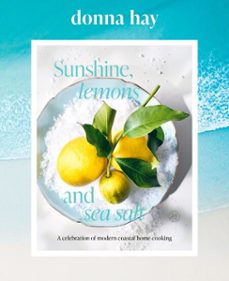 sunshine, lemons and sea salt (ebook)-donna hay-9780063514171