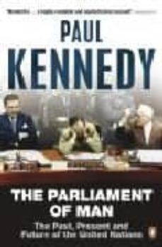 the parliament of man: the united nations and the quest for world government-9780140285871