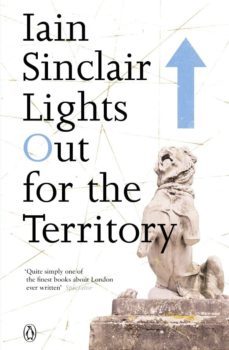 lights out for the territory (ebook)-iain sinclair-9780141962771
