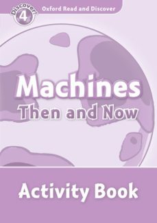 oxford read and discover 4 machines then and now activity book-9780194644471