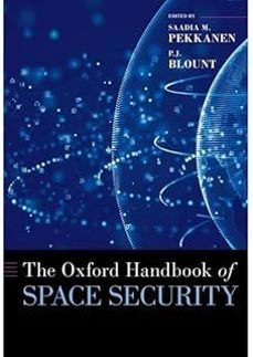 the oxford handbook of space security-p. j. blount-9780197582671