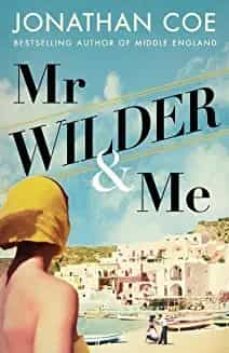 mr wilder and me-jonathan coe-9780241454671