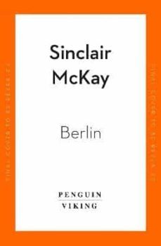berlin : life and loss in the city that shaped the century-9780241503171