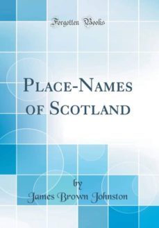 place-names of scotland (classic reprint)-9780265757871
