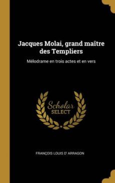 jacques molai grand maitre des templiers-9780274849871