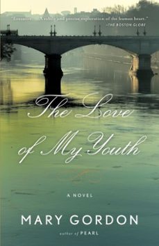 the love of my youth (ebook)-mary gordon-9780307379771