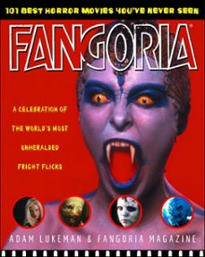 fangoria's 101 best horror movies you've never seen (ebook)-adam lukeman-9780307523471