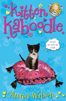 kitten kaboodle (ebook)-anna wilson-9780330538671
