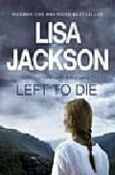 left to die-lisa jackson-9780340961971