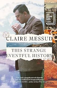 this strange eventful history-claire messud-9780349127071
