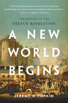 a new world begins (ebook)-jeremy popkin-9780465096671