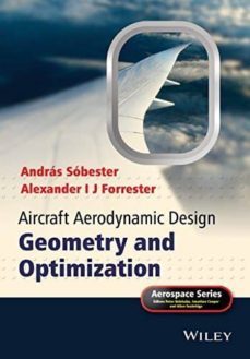 aircraft aerodynamic design: geometry and optimization-andras sobester-alexander i. j. forrester-9780470662571