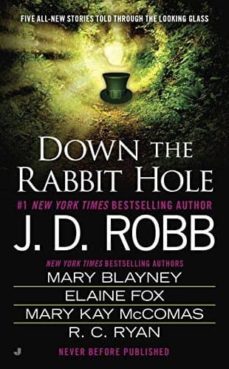 down the rabbit hole-j. d. robb-9780515155471