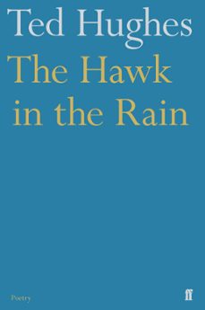 the hawk in the rain (ebook)-ted hughes-9780571258871