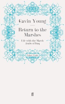 return to the marshes (ebook)-gavin young-9780571280971