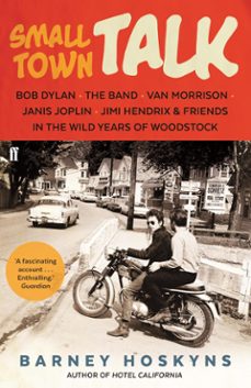 small town talk (ebook)-barney hoskyns-9780571309771