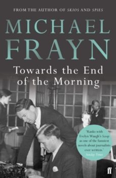 towards the end of the morning-michael frayn-9780571315871