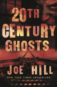 20th century ghosts-joe hill-9780575085671